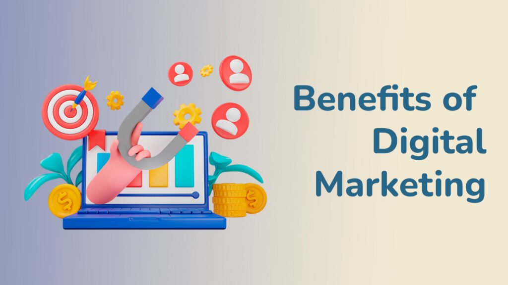 top benefits of digital marketing